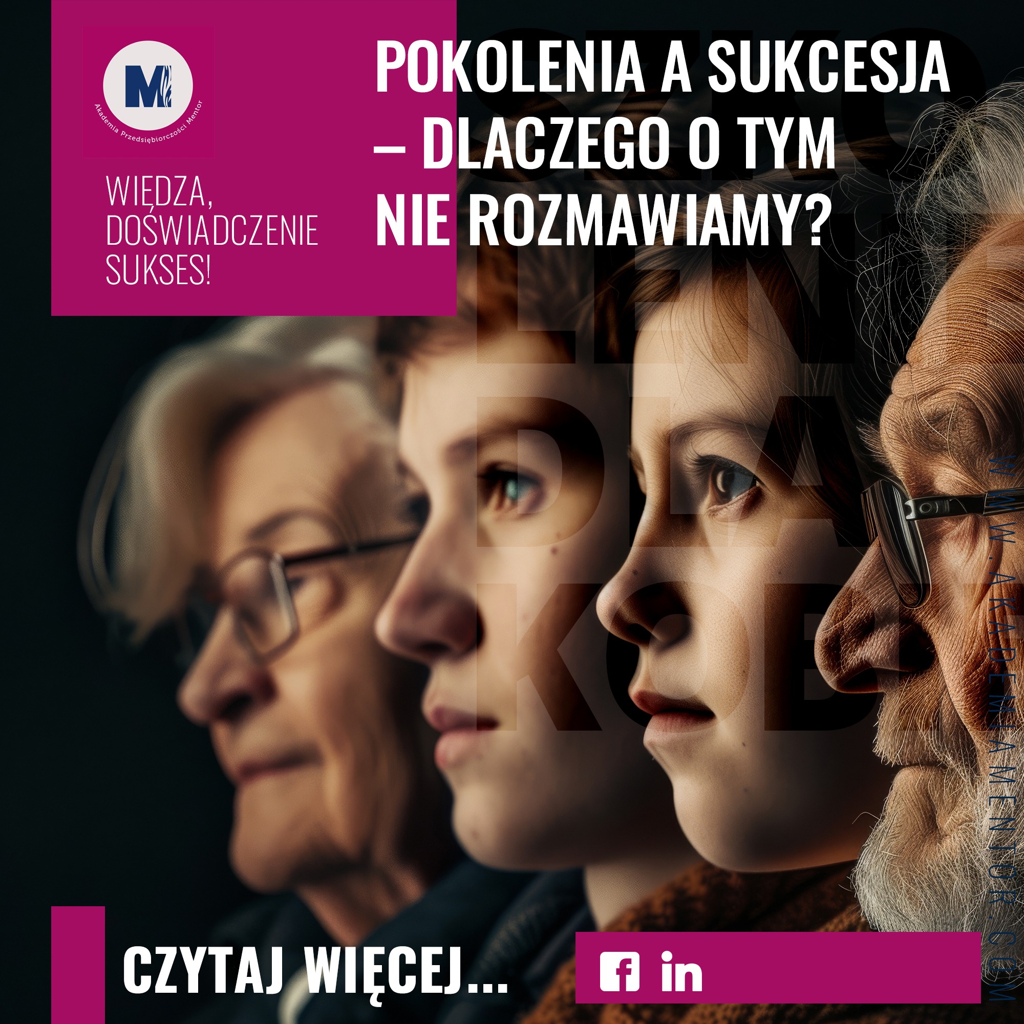 Sukcesja a różnice pokoleniowe – jak pokolenia wpływają na przebieg i postrzeganie procesu sukcesyjnego?